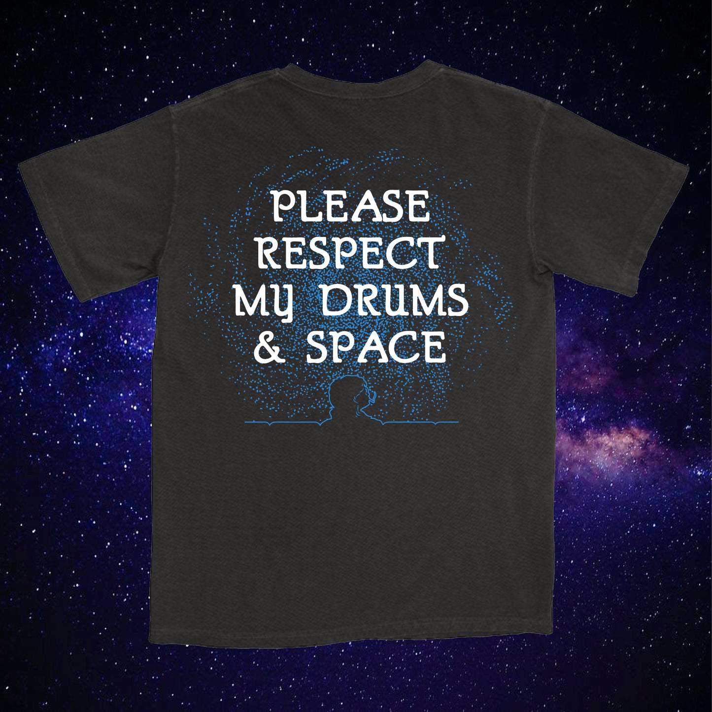 Please Respect My Drums & Space T-Shirt