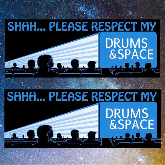 Please Respect My Drums and Space Bumper Sticker